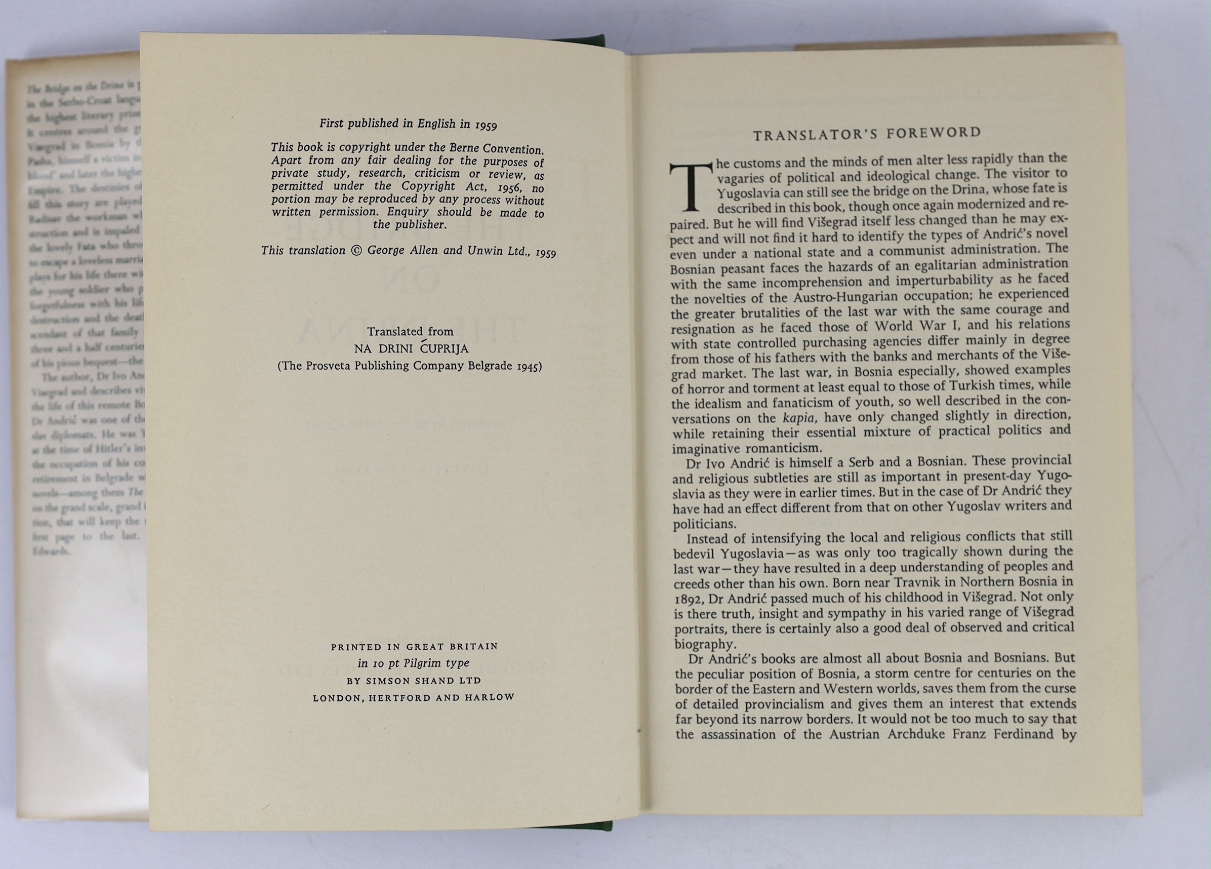 Andric, Ivo - The Bridge on the Drina, 1st English edition, translated from the Serbo-Croat by Lovett F. Edwards, 8vo, green cloth with gilt lettered spine, in unclipped d/j, George Allen & Unwin, London, 1959